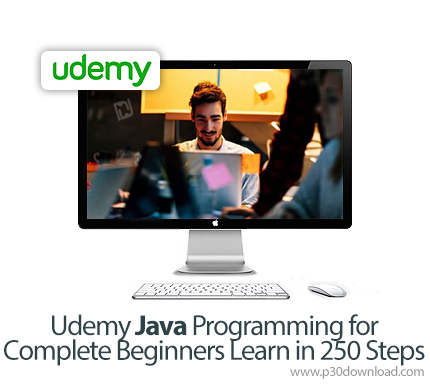 دانلود Udemy Java Programming for Complete Beginners Learn in 250 Steps - آموزش کامل مقدماتی برنامه 