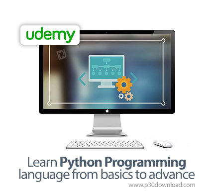 دانلود Udemy Learn Python Programming language from basics to advance - آموزش مقدماتی تا پیشرفته برن