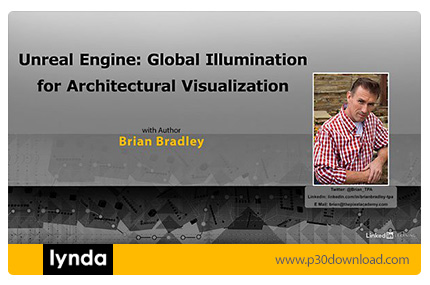 دانلود Lynda Unreal Engine: Global Illumination for Architectural Visualization - آموزش موتور آنریال