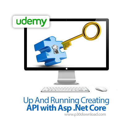 دانلود Udemy Up And Running: Creating API with Asp .Net Core - آموزش ساخت ای پی آی با ای اس پی دات ن