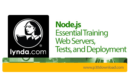 دانلود Lynda Node.js Essential Training: Web Servers, Tests, and Deployment - آموزش وب سرورها، تست ه