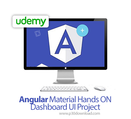 دانلود Udemy Angular Material Hands ON - Dashboard UI Project - آموزش ساخت رابط کاربری داشبورد با آن