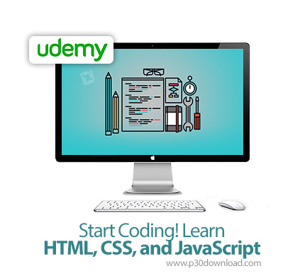 دانلود Udemy Start Coding! Learn HTML, CSS, and JavaScript - آموزش شروع کار با کد نویسی اچ تی ام ال،