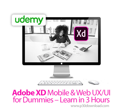 دانلود Udemy Adobe XD Mobile & Web UX/UI for Dummies - Learn in 3 Hours - آموزش طراحی یو آی و یو ایک