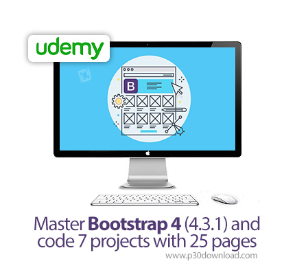 دانلود Udemy Master Bootstrap 4 (4.3.1) and code 7 projects with 25 pages - آموزش تسلط بر بوت استرپ 