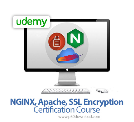 دانلود Udemy NGINX, Apache, SSL Encryption - Certification Course - آموزش مدرک ان جین ایکس، آپاچی و 