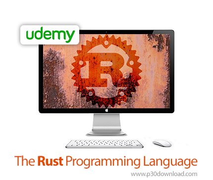دانلود Udemy The Rust Programming Language - آموزش زبان برنامه نویسی راست
