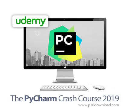 دانلود Udemy The PyCharm Crash Course 2019 - آموزش کامل پای چرم
