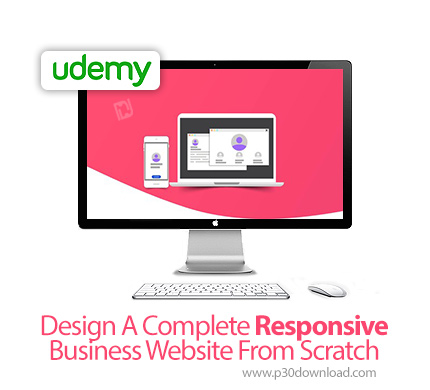 دانلود Udemy Design A Complete Responsive Business Website From Scratch - آموزش طراحی کامل وب سایت ه