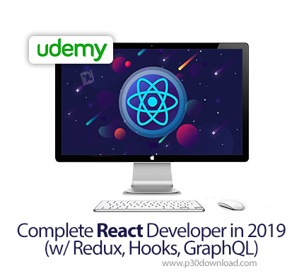دانلود Udemy Complete React Developer in 2019 (w/ Redux, Hooks, GraphQL) - آموزش کامل توسعه ری اکت