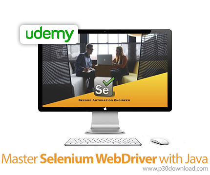 دانلود Udemy Master Selenium WebDriver with Java - آموزش تسلط بر سلنیوم وب درایور با جاوا