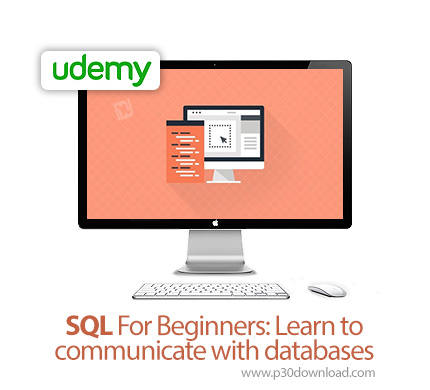 دانلود Udemy SQL For Beginners: Learn to communicate with databases - آموزش مقدماتی اس کیو ال برای ب