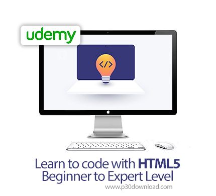 دانلود Udemy Learn to code with HTML5 - Beginner to Expert Level - آموزش مقدماتی تا پیشرفته اچ تی ام