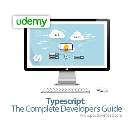 دانلود Udemy Typescript: The Complete Developer's Guide - آموزش کامل توسعه تایپ اسکریپت