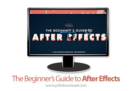 دانلود Udemy The Beginner's Guide to After Effects - آموزش مقدماتی افترافکت