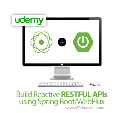 دانلود Udemy Build Reactive RESTFUL APIs using Spring Boot/WebFlux - آموزش ساخن رست فول ای پی آی با 