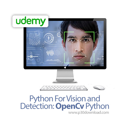 دانلود Udemy Python For Vision and Detection : OpenCv Python - آموزش اوپن سی وی پایتون برای شبیه ساز