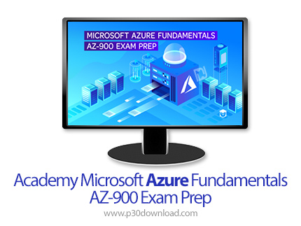 دانلود Linux Academy Microsoft Azure Fundamentals - AZ-900 Exam Prep - آموزش اصول و مبانی مایکروسافت