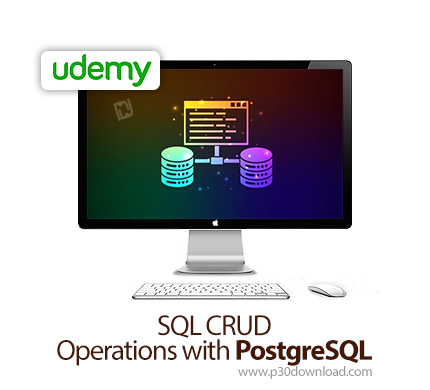 دانلود Udemy SQL CRUD Operations with PostgreSQL - آموزش عملیات اس کی وال با پستگرس‌کیوال
