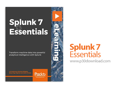دانلود Packt Splunk 7 Essentials - آموزش ملزومات اسپلانک 7