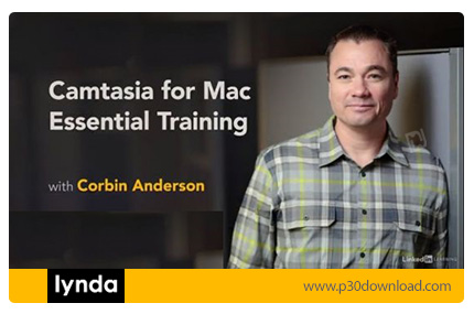 دانلود Lynda Camtasia 2019 for Mac Essential Training - آموزش کمتاسیا 2019 برای مک