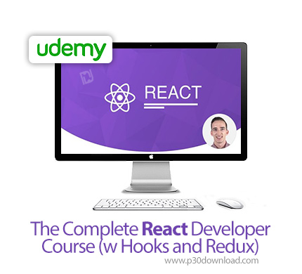دانلود Udemy The Complete React Developer Course (w Hooks and Redux) - آموزش کامل توسعه ری اکت همراه