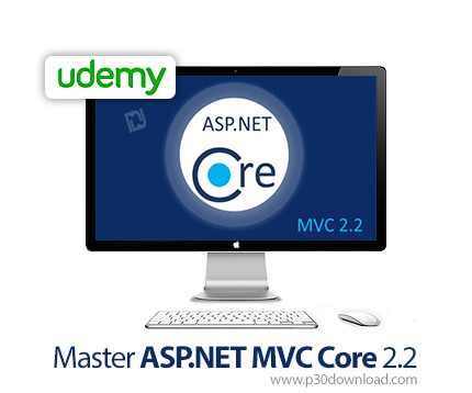 دانلود Udemy Master ASP.NET MVC Core 2.2 - آموزش تسلط بر ای اس پی دات نت ام وی سی کور 2.2
