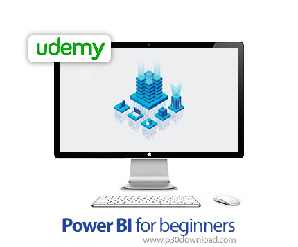 دانلود Udemy Power BI for beginners - آموزش مقدماتی پاور بی آی