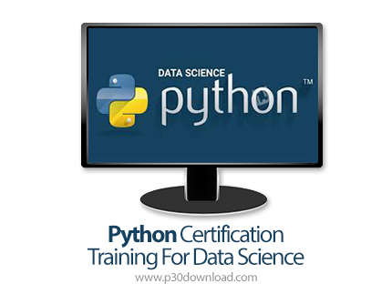 دانلود Python Certification Training For Data Science - آموزش مدرک پایتون برای علوم داده