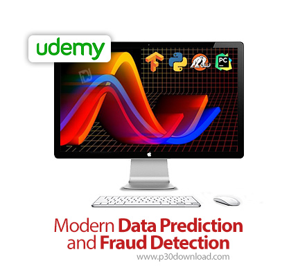 دانلود Udemy Modern Data Prediction and Fraud Detection - آموزش مدرن پیش بینی داده ها و کشف تقلب