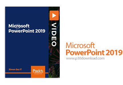 دانلود Packt Microsoft PowerPoint 2019 - آموزش مایکروسافت پاورپوینت 2019