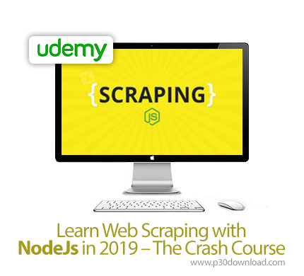دانلود Udemy Learn Web Scraping with NodeJs in 2019 - The Crash Course - آموزش خراش دادن وب با نود ج