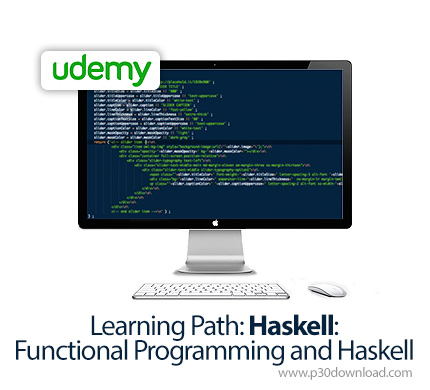 دانلود Udemy Learning Path: Haskell: Functional Programming and Haskell - آموزش برنامه نویسی هسکل