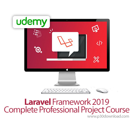 دانلود Udemy Laravel Framework 2019 Complete Professional Project Course - آموزش پیشرفته توسعه چارچو