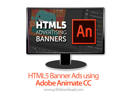 دانلود Skillshare HTML5 Banner Ads using Adobe Animate CC - آموزش طراحی بنرهای تبلیغاتی اچ ی ام ال 5
