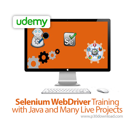 دانلود Udemy Selenium WebDriver Training with Java and Many Live Projects - آموزش سلنیوم وب درایور ه