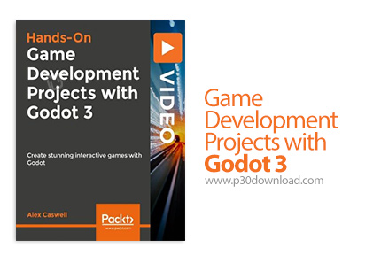 دانلود Packt Game Development Projects with Godot 3 - آموزش توسعه بازی با گودوت 3