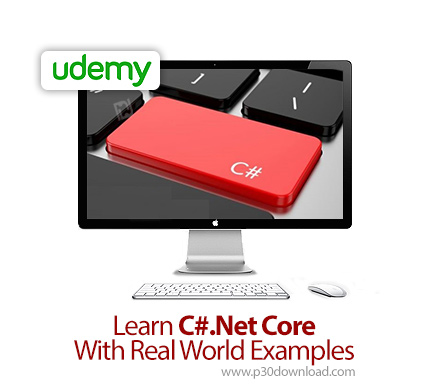 دانلود Udemy Learn C#.Net Core With Real World Examples - آموزش هسته سی شارپ دات نت همراه با پروژه ه
