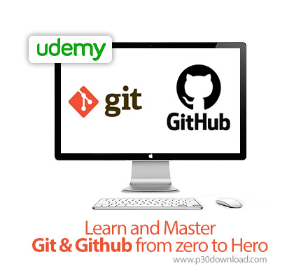 دانلود Udemy Learn and Master Git & Github from zero to Hero - آموزش مقدماتی تا پیشرفته تسلط بر گیت 