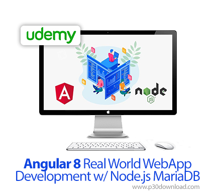 دانلود Udemy Angular 8 Real World WebApp Development w/ Node.js MariaDB - آموزش توسعه وب اپ با آنگول