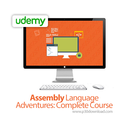 دانلود Udemy Assembly Language Adventures: Complete Course - آموزش کامل زبان اسمبلی