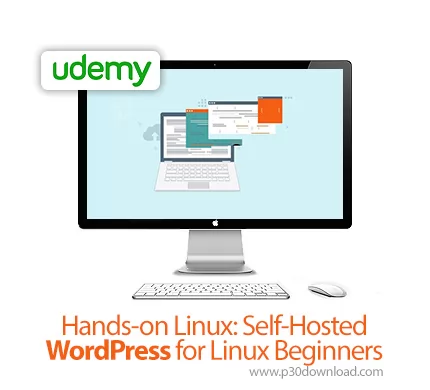 دانلود Udemy Hands-on Linux: Self-Hosted WordPress for Linux Beginners - آموزش ساخت هاست وردپرس در ل