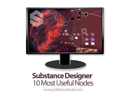 دانلود ArtStation Substance Designer 10 Most Useful Nodes - آموزش ساخت 10 گره در نرم افزار ساب استنس