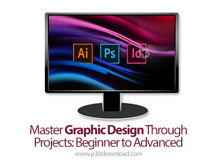 دانلود Udemy Master Graphic Design Through Projects: Beginner to Advanced - آموزش مقدماتی تا پیشرفته