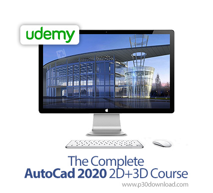 دانلود Udemy The Complete AutoCad 2020 2D+3D Course - آموزش کامل اتوکد 2020 دو بعدی و سه بعدی