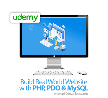 دانلود Udemy Build Real World Website with PHP, PDO & MySQL - آموزش ساخت وب سات های واقعی با پی اچ پ