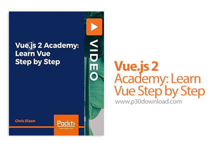 دانلود Packt Vue.js 2 Academy: Learn Vue Step by Step - آموزش گام به گام ووی جی اس 2