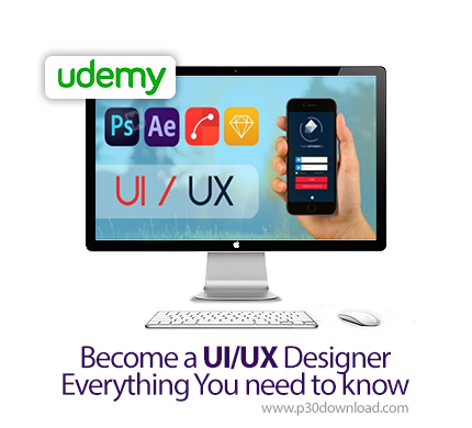دانلود Udemy Become a UI/UX Designer | Everything You need to know - آموزش طراحی رابط کاربری و تجربه