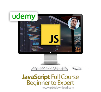 دانلود Udemy JavaScript Full Course - Beginner to Expert - آموزش مقدماتی تا پیشرفته جاوا اسکریپت