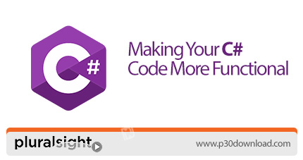 دانلود Pluralsight Making Your C# Code More Functional - آموزش کاربردی کد نویسی سی شارپ